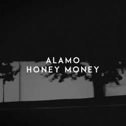 Alamo - Honey Money