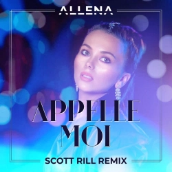 Allena & Scott Rill - Appelle Moi (Scott Rill Remix)