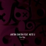 Anton Ishutin & Note U & Nezhdan - For You - Nezhdan Remix