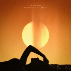 AVALAN ROKSTON & Avalan & Rokston - Something to Believe In