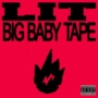 Big Baby Tape - LIT