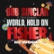 Bob Sinclar & FISHER & Steve Edwards - World Hold On (Children Of The Sky) - FISHER Rework