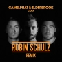 CamelPhat & Elderbrook & Robin Schulz - Cola - Robin Schulz Remix