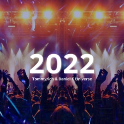Daniel K Universe & Tommyrich - 2022 - Club Edit