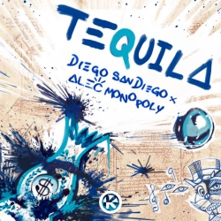 DIEGO SAN DIEGO & Alec Monopoly - Tequila