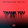 Dimitri Vegas & Like Mike & Tiësto & Dido & W&W & Dimitri Vegas & Like Mike - Thank You (Not So Bad)