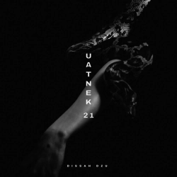 Dissah Dzu - Uatnek 21