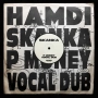 Hamdi & P Money - Skanka - P Money Vocal Dub