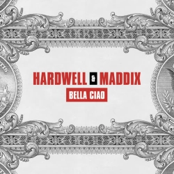 Hardwell & Maddix - Bella Ciao