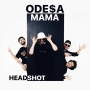 ХЕДШОТ - HEADSHOT - ODESA MAMA (UA)
