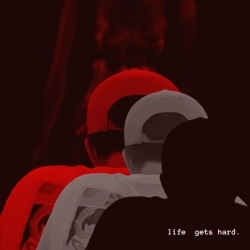 iilliaa - life gets hard
