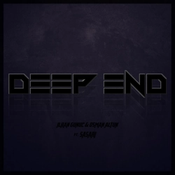 Ilkan Gunuc & Osman Altun & Sasari - Deep End