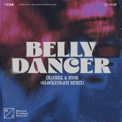 Imanbek & BYOR & Glockenbach - Belly Dancer (Glockenbach Remix)