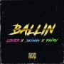 L0VER & Fairy & Skinny - Ballin