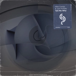 Mike Candys & Jack Holiday - Tell Me Why