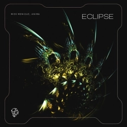 Miss Monique & Anima - Eclipse