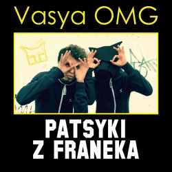Patsyki Z Franeka - Vasya OMG