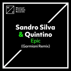 Sandro Silva & Quintino & Garmiani - Epic - Garmiani Remix