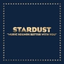 Stardust & Benjamin Diamond & Alan Braxe & Thomas Bangalter - Music Sounds Better With You - Radio Edit