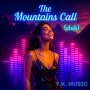 YK Music - The Mountains Call (Club)